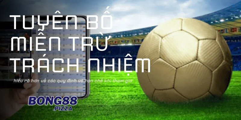 4 trường hợp được miễn trừ trách nhiệm